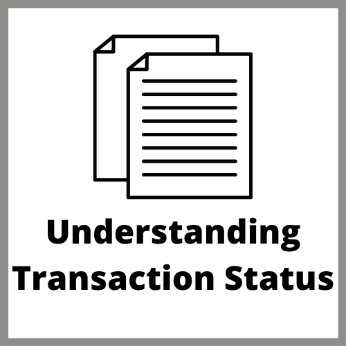 Understaing Transaction Statuses