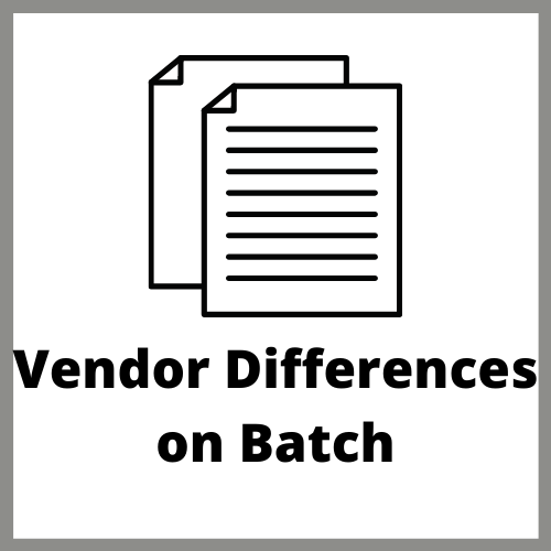 Vendor Differences on Batch